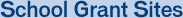 School Grant Sites