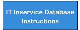 
IT Inservice Database Instructions