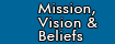 Mission, Vision & Beliefs